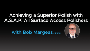 Achieving a Superior Polish with A.S.A.P All Surface Access Polishers - Video