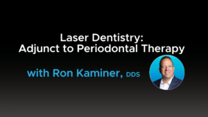 Laser Dentistry Adjunct to Periodontal Therapy - Video