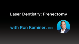 Laser Dentistry - Frenectomy - Clinical Instant Replay - Video