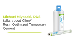 Cling2 Resin Optimized Temporary Cement - Michael Miyasaki, DDS - Video