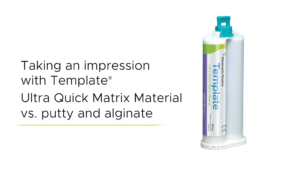 Template Ultra Quick Matrix vs. Putty and Alginate - Video