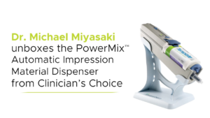 Dr. Michael Miyasaki unboxes PowerMix™ Automatic Impression Material Dispenser - Video
