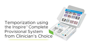 Temporization using the Inspire™ Complete Provisional System - Video